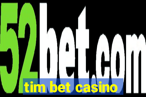 tim bet casino